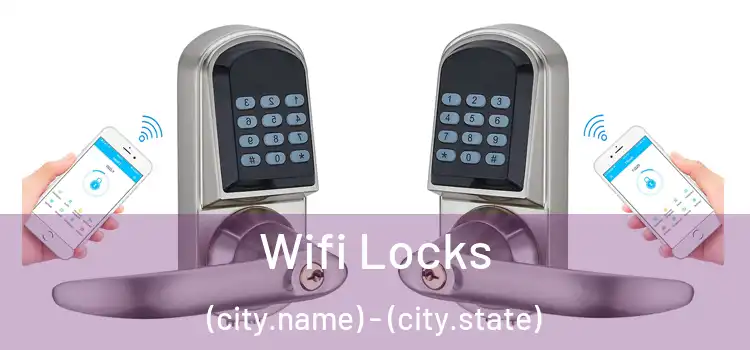  Wifi Locks (city.name) - (city.state)